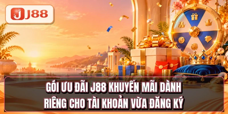 Gói ưu đãi J88 khuyến mãi dành riêng cho tài khoản vừa đăng ký