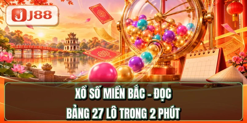 Xổ Số Miền Bắc - Đọc Bảng 27 Lô Trong 2 Phút 9 Xổ Số Miền Bắc - Đọc Bảng 27 Lô Trong 2 Phút